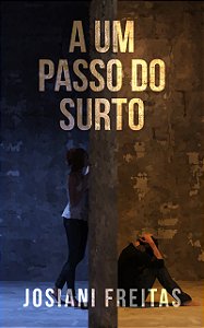 A um passo do surto