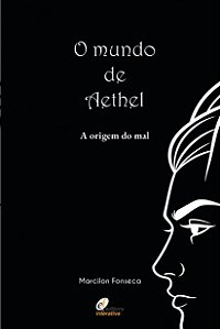 O mundo de Aethel - A origem do mal