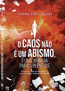O caos não é um abismo, é uma jornada para a plenitude