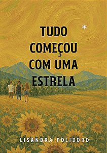 Tudo começou com uma estrela