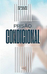 Prisão Condicional