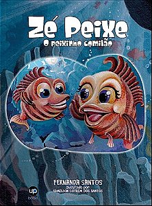 Zé Peixe: o peixinho comilão