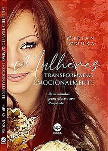 Mulheres transformadas emocionalmente