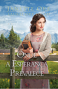 Onde a esperança prevalece: Retorno ao Oeste Canadense 3