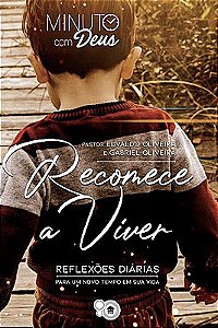 Devocional Minuto com Deus Recomece a viver