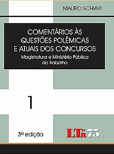 COMENTÁRIOS ÀS QUESTÕES POLÊMICAS E ATUAIS DOS CONCURSOS - VOLUME 1