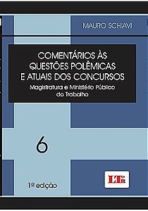 COMENTÁRIOS ÀS QUESTÕES POLÊMICAS E ATUAIS DOS CONCURSOS - VOLUME 6