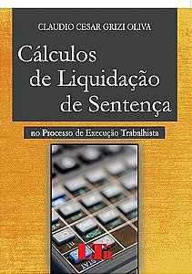 CÁLCULOS DE LIQUIDAÇÃO DE SENTENÇA