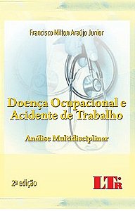 DOENÇA OCUPACIONAL E ACIDENTE DE TRABALHO