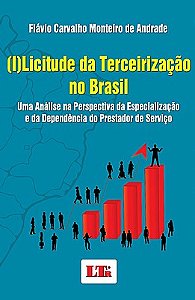 (I)LICITUDE DA TERCEIRIZAÇÃO NO BRASIL