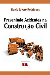 PREVENINDO ACIDENTES NA CONSTRUÇÃO CIVIL