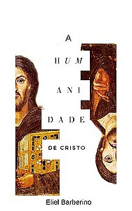 A Humanidade de Cristo