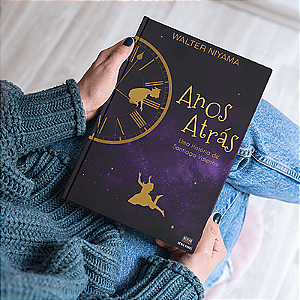 Anos atrás: Uma história de Santiago Valentim