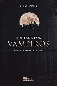 Adotada por Vampiros