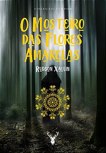 O Mosteiro das Flores Amarelas