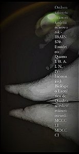 IV- Inominável Biológico Esotérico de Quadrianorskeifetianenowarsk-MCCCLI MDCCCI