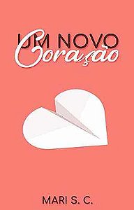 Um Novo Coração