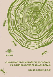 O horizonte de emergência ecológica e a crise das democracias liberais