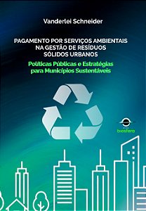 Pagamento por serviços ambientais na gestão de resíduos sólidos urbanos