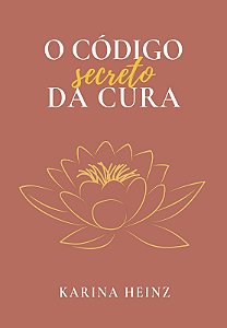 O Código Secreto da Cura