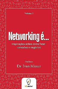 Networking é...