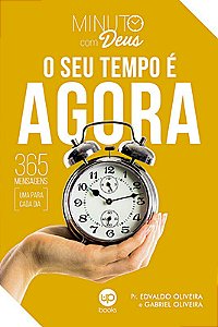 Minuto com Deus seu tempo é agora