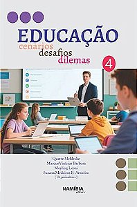 Educação: cenários, desafios, dilemas - v. 4