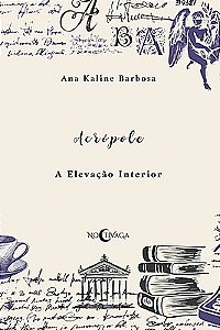 Acrópole: A elevação interior