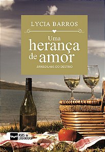 Uma herança de amor - Armadilhas do destino