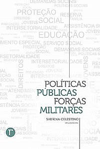 Políticas públicas e forças militares
