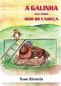 A Galinha que tinha dor de cabeça
