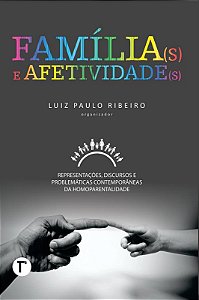 Família(s) e afetividade(s)