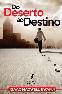 Do Deserto ao Destino