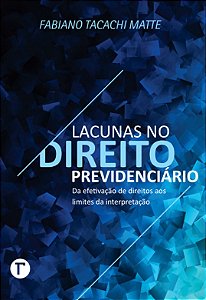 Lacunas no Direito Previdenciário