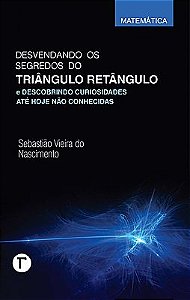 Desvendando os segredos do triângulo retângulo