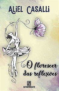 O florescer das reflexões