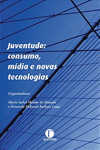 Juventude: consumo, mídia e novas tecnologias