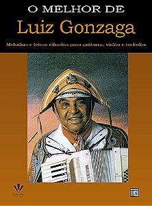 O MELHOR DE LUIZ GONZAGA