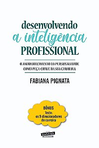 Desenvolvendo a Inteligência Profissional