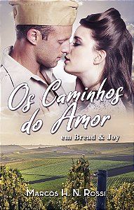 Os Caminhos do Amor em Bread & Joy