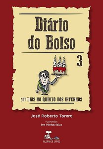 Diário do Bolso 3 - 500 dias no quinto dos infernos