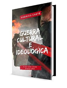 Guerra Cultural e Ideológica