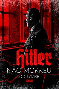 HITLER NÃO MORREU
