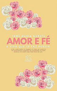 Amor e Fé: a vida que se faz poesia