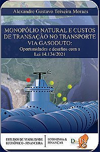 Monopólio Natural e custos de transação no transporte gas