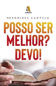 Posso ser melhor? Devo!