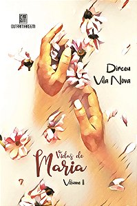 Vidas de Maria - Volume II