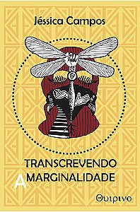 Transcrevendo a marginalidade