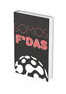 SOMOS F*DAS