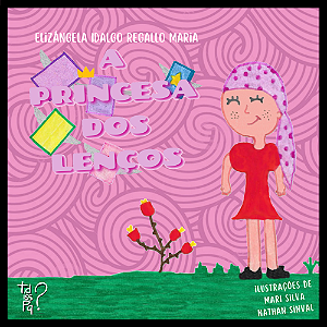 A PRINCESA DO LENÇOS